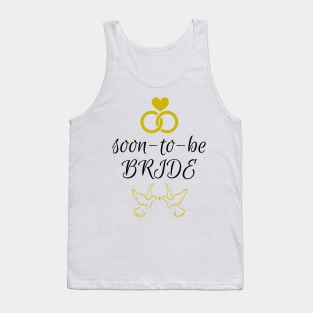 Soon to be Bride Tank Top